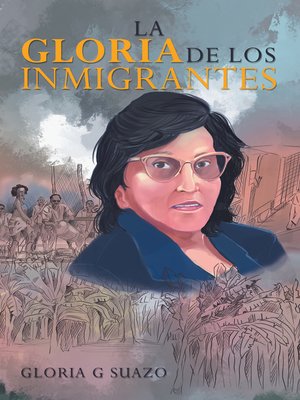 cover image of La Gloria De Los Inmigrantes